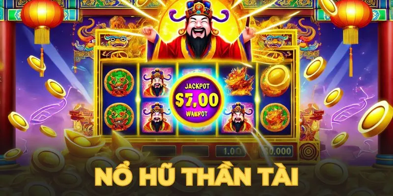 Nổ Hũ Thần Tài - Tựa game hấp dẫn và cơ hội trúng lớn